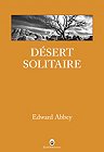 Désert solitaire , Edward Abbey