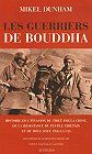 Les Guerriers de Bouddha, Mikel Dunham