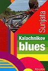 Kalachnikov Blues, Sunjata