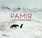 Pamir - Oubliés sur le toit du monde, M&M Paley