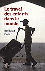 Le travail des enfants dans le monde, B. Manier