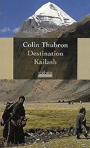 destination.kailash.colin.thubron