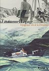 Voyage aux Iles de la Désolation, E.Lepage