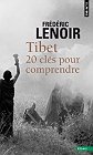 Tibet, 20 clés pour comprendre   Lenoir F.