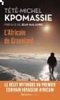 L'Africain du Groenland - Tété-Michel Kpomassie