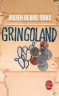 Gringoland - Julien Blanc-Gras