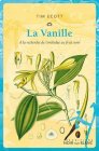 La Vanille - Tim Ecott