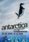 Antarctica au Musée des Confluences - Lyon