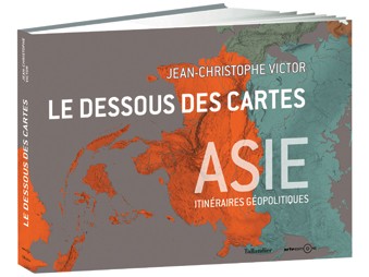 le.dessous.des.cartes.asie