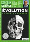 Dossier pour la Science n°94 - Evolution, la saga de l'Humanité - Janvier Mars 2017