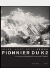 Jules Jacot Guillarmod - Pionnier du K2 (Charlie Buffet)