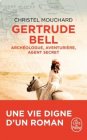Gertrude Bell - Christel Mouchard -