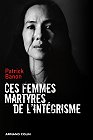 Ces femmes martyres de l'intégrisme, Patrick Banon