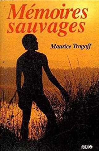 maurice.trogoff.memoires.sauvages