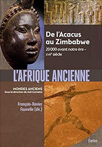 l.afrique.ancienne.francois.xavier.fauvelle.2018