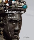 Madagascar, Arts de la Grande Île - Musée Quai Branly