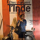 Exposition "Women Changing India" au Petit Palais , Paris , 21 octobre 2011 au 8 janvier 2012