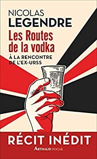 les.routes.de.la.vodka.n.legendre