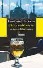 Boire et déboires en terre d'abstinence - Lawrence Osborne