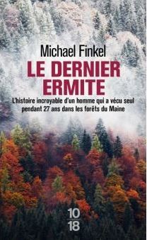 le.dernier.ermite.michael.finkel